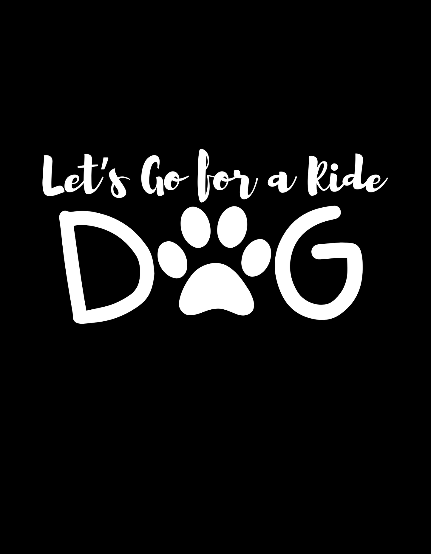Lets Go For A Ride Tee Shirt
